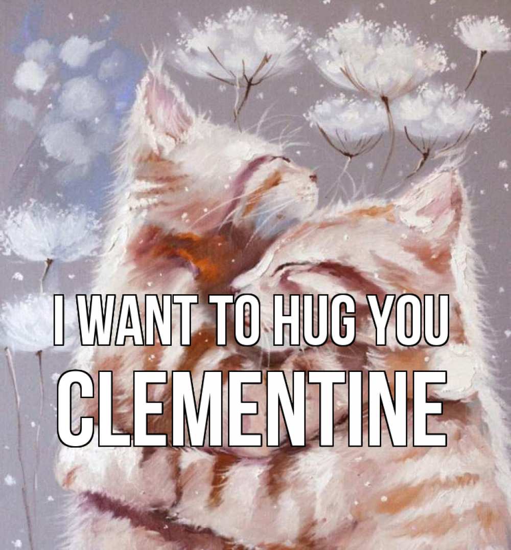 Greetings card с именем, Clementine I want to hug you Море и горы Greetings with text for free download 