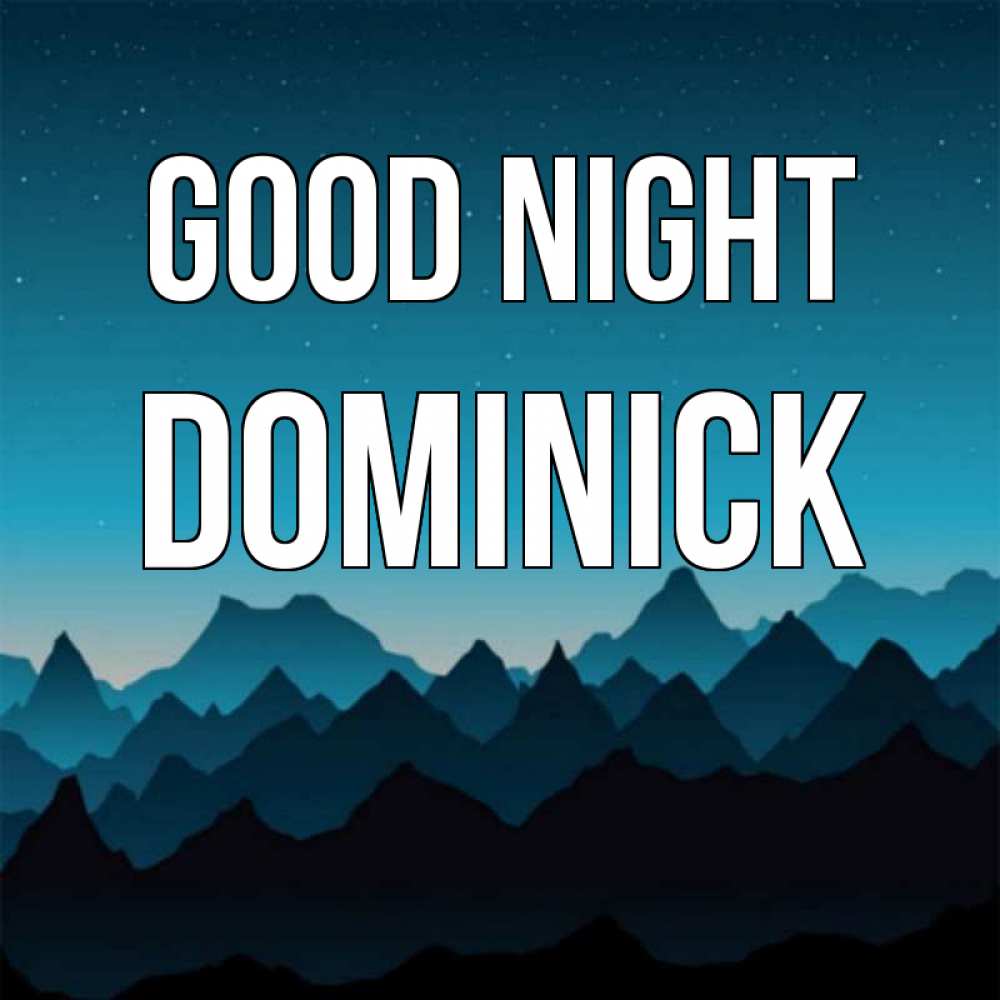 Greetings card с именем, Dominick Good night сладких снов звездное небо Greetings with text for free download 
