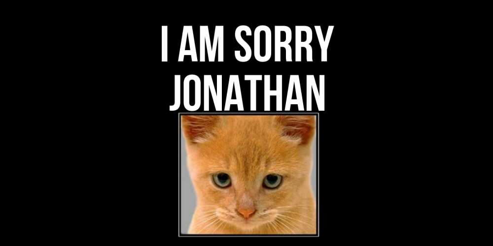 Greetings card с именем, Jonathan I am sorry рыжий грустный кот просит прощения Greetings with text for free download 