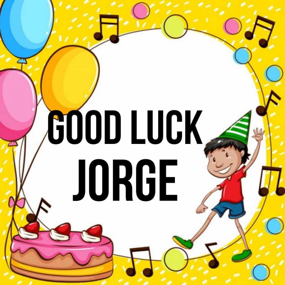 Greetings card с именем, Jorge Good luck открытка 1 Greetings with text for free download 