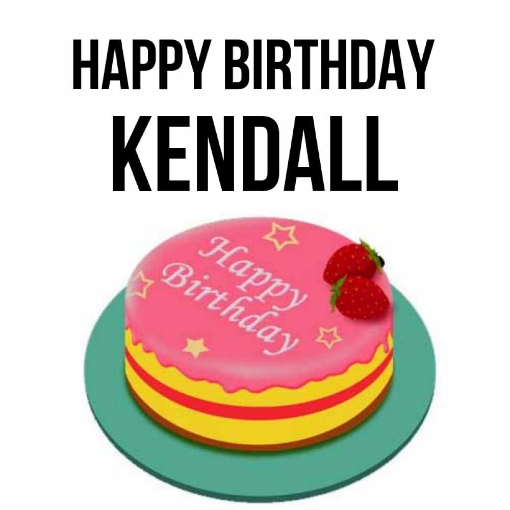 Greetings card с именем, Kendall Happy Birthday торт, клубника, днюха Greetings with text for free download 