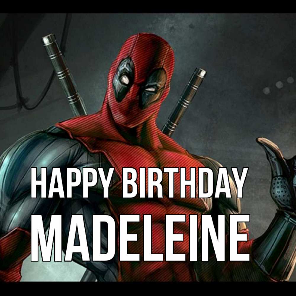 Greetings card с именем, Madeleine Happy Birthday марвел супергерои Greetings with text for free download 