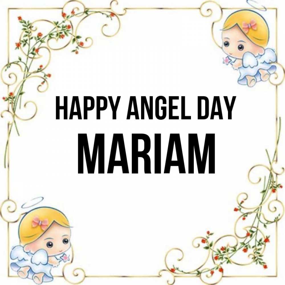 Greetings card с именем, Mariam happy angel day девочки ангелы Greetings with text for free download 