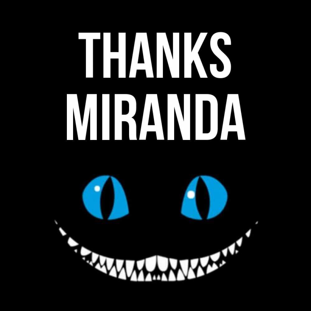 Greetings card с именем, Miranda Thanks благодарю от чеширика Greetings with text for free download 