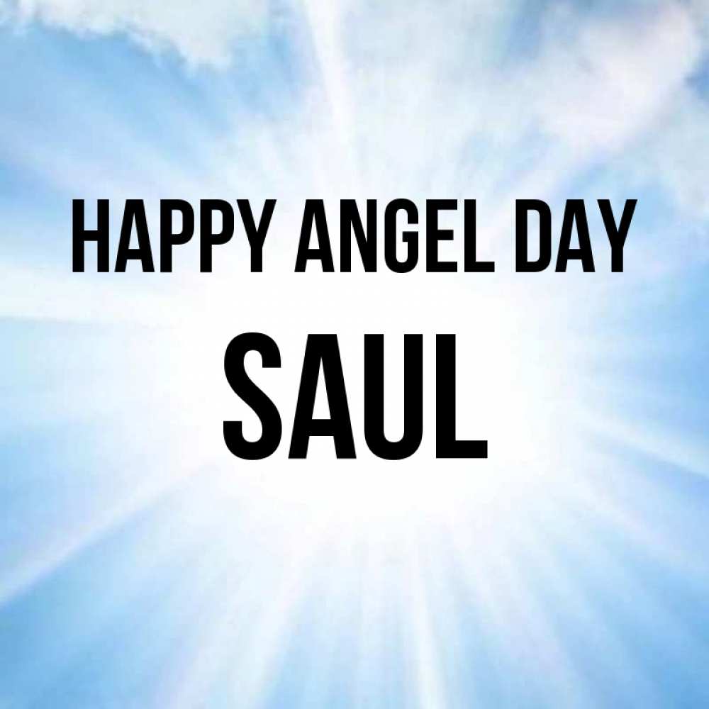 Greetings card с именем, Saul happy angel day свет небесный Greetings with text for free download 