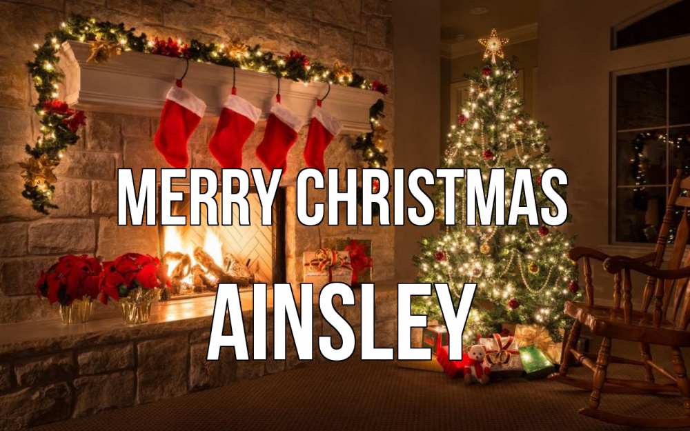 Greetings card с именем, Ainsley Merry Christmas рождество Greetings with text for free download 