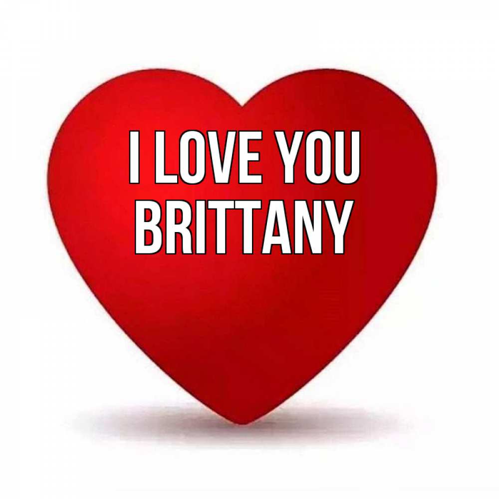 Greetings card с именем, Brittany I love you надпись Greetings with text for free download 