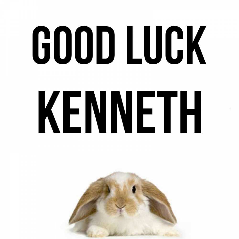 Greetings card с именем, Kenneth Good luck открытки с произвольным текстом который можно вставить в открытку и создать ее самостоятельно бесплатно онлайн Greetings with text for free download 
