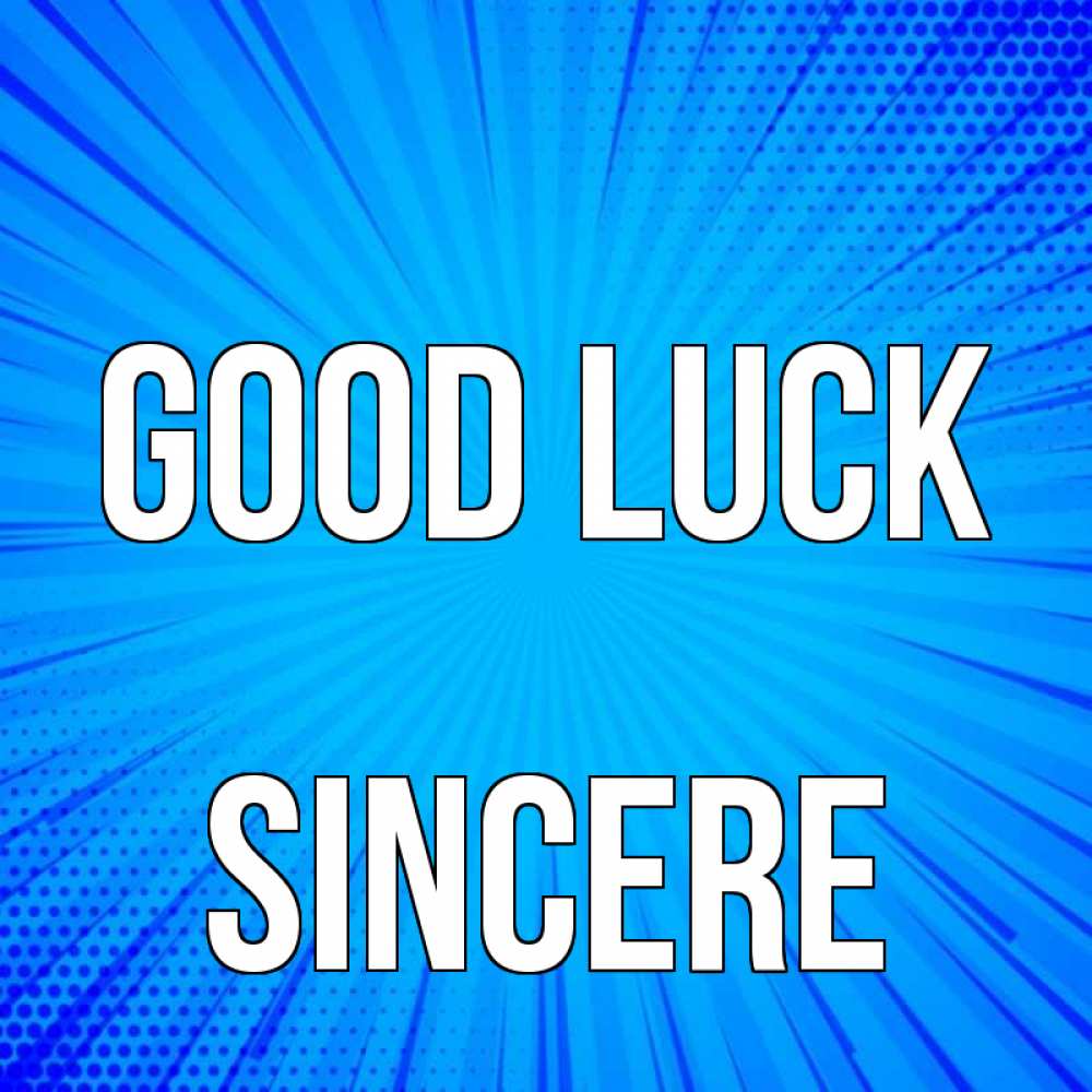 Greetings card с именем, Sincere Good luck на удачу Greetings with text for free download 