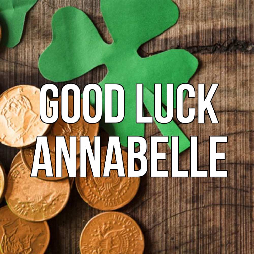 Greetings card с именем, Annabelle Good luck деревянный фон Greetings with text for free download 