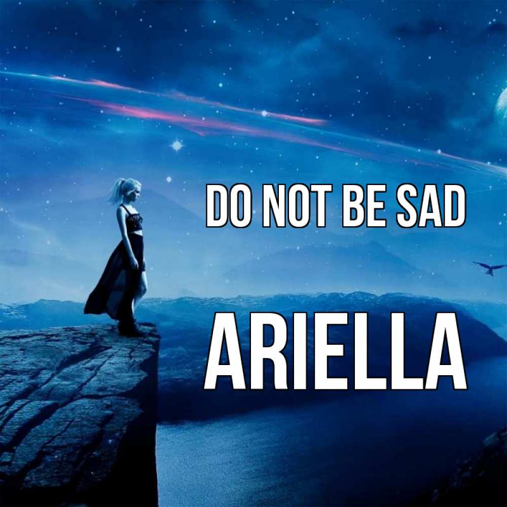 Greetings card с именем, Ariella Do not be sad вода и скала Greetings with text for free download 