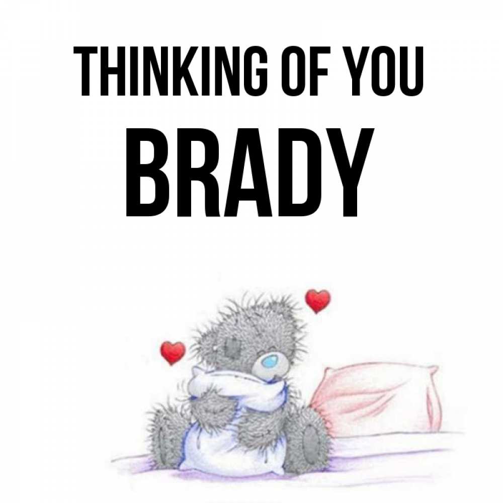 Greetings card с именем, Brady Thinking of you мишка на кровати Greetings with text for free download 