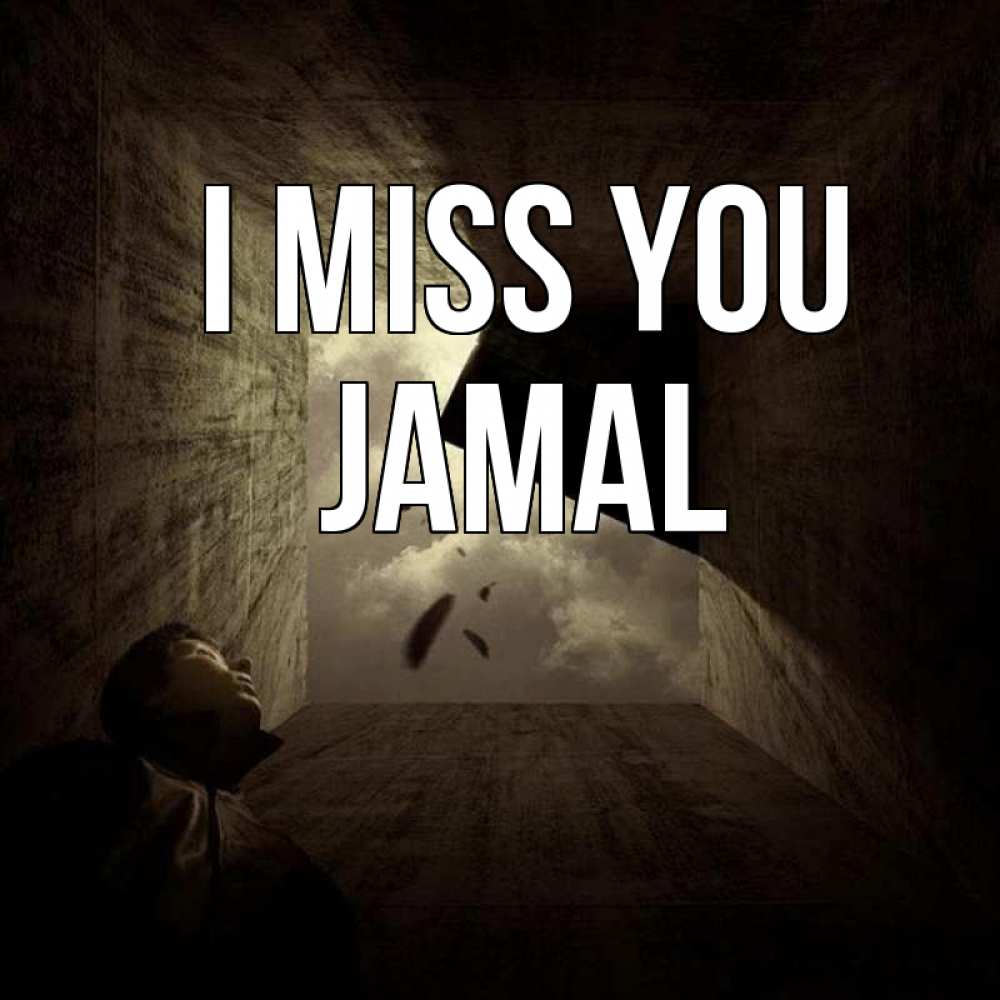 Greetings card с именем, Jamal I miss you тут Greetings with text for free download 