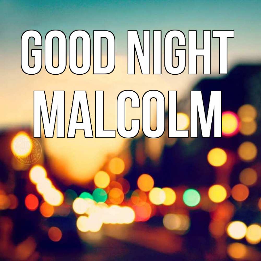 Greetings card с именем, Malcolm Good night город Greetings with text for free download 