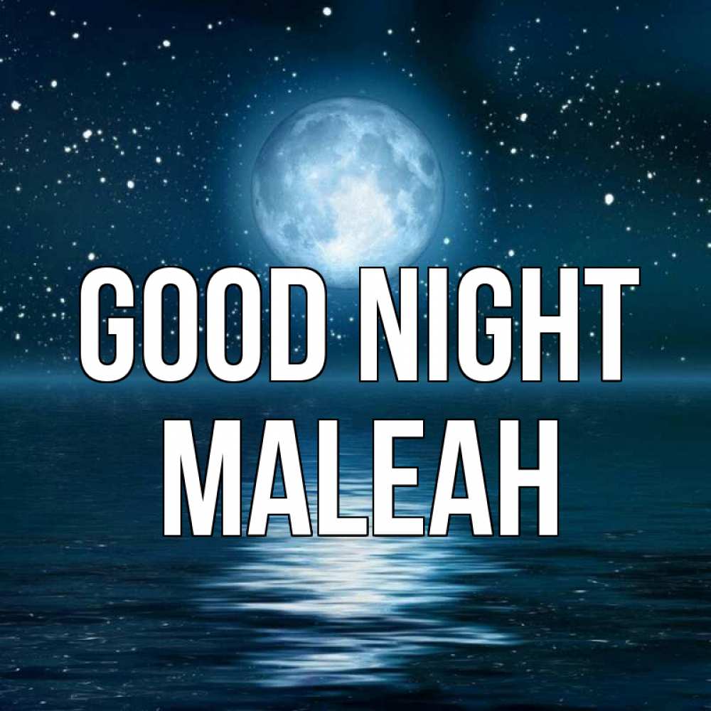 Greetings card с именем, Maleah Good night звезды Greetings with text for free download 