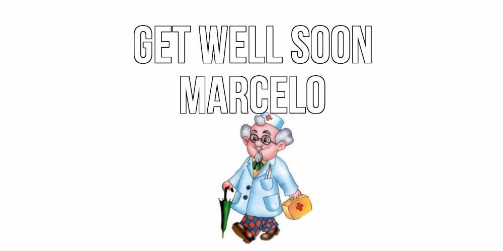 Greetings card с именем, Marcelo Get well soon не болей Greetings with text for free download 