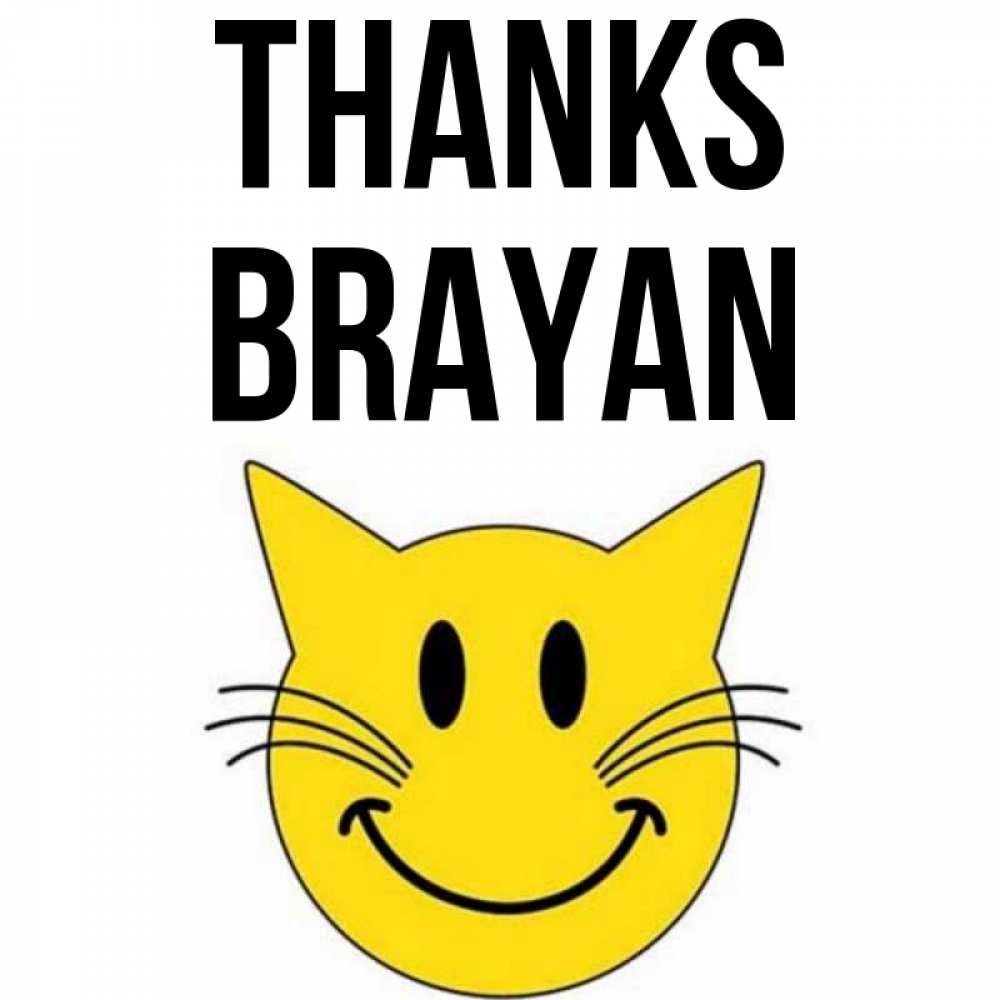 Greetings card с именем, Brayan Thanks улыбающийся смайл кот Greetings with text for free download 