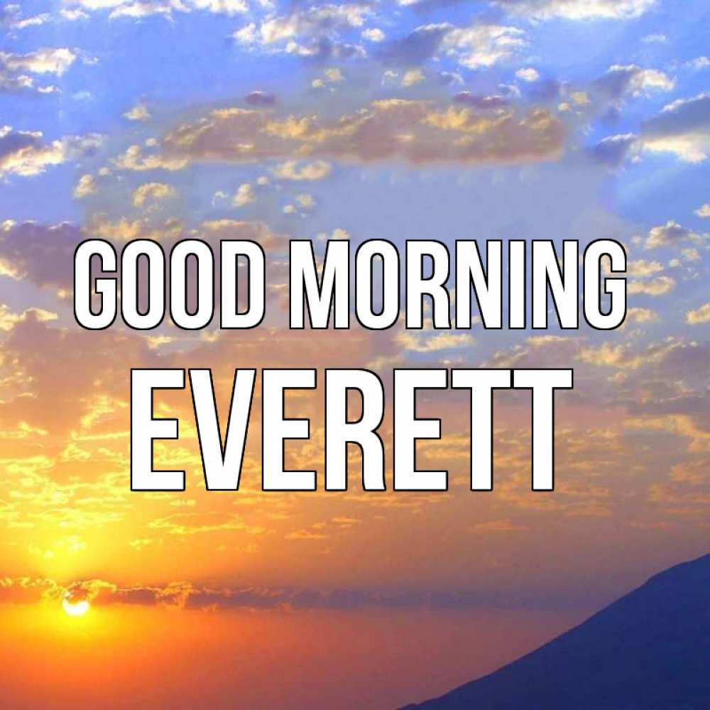 Greetings card с именем, Everett Good morning облака и солнце Greetings with text for free download 