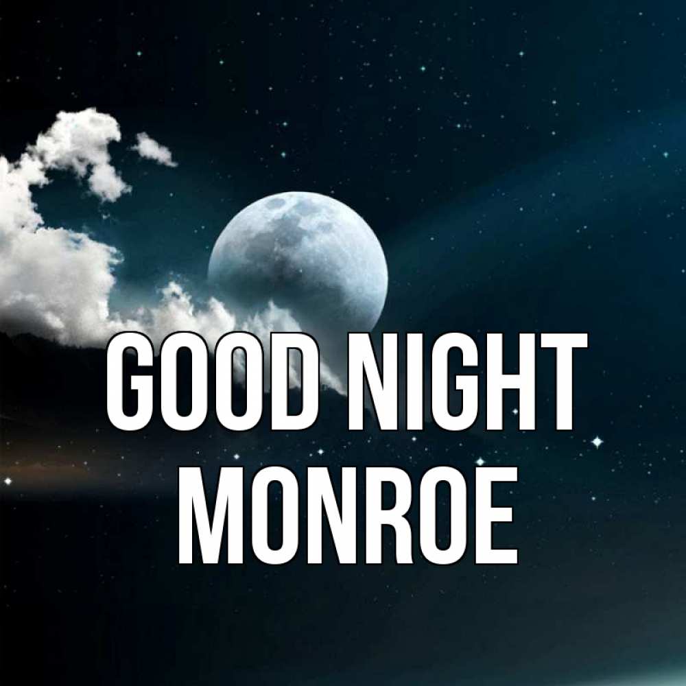 Greetings card с именем, Monroe Good night облака в лунном свете Greetings with text for free download 