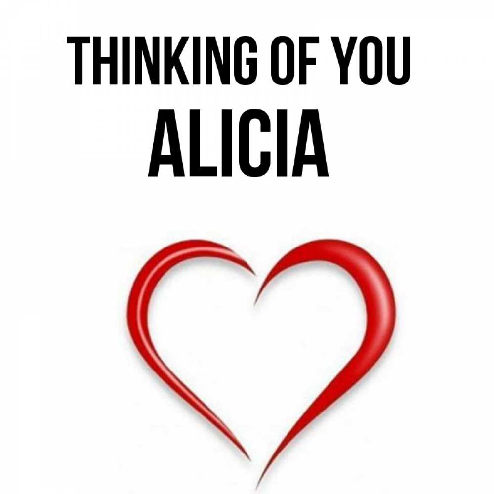 Greetings card с именем, Alicia Thinking of you для возлюбленной Greetings with text for free download 