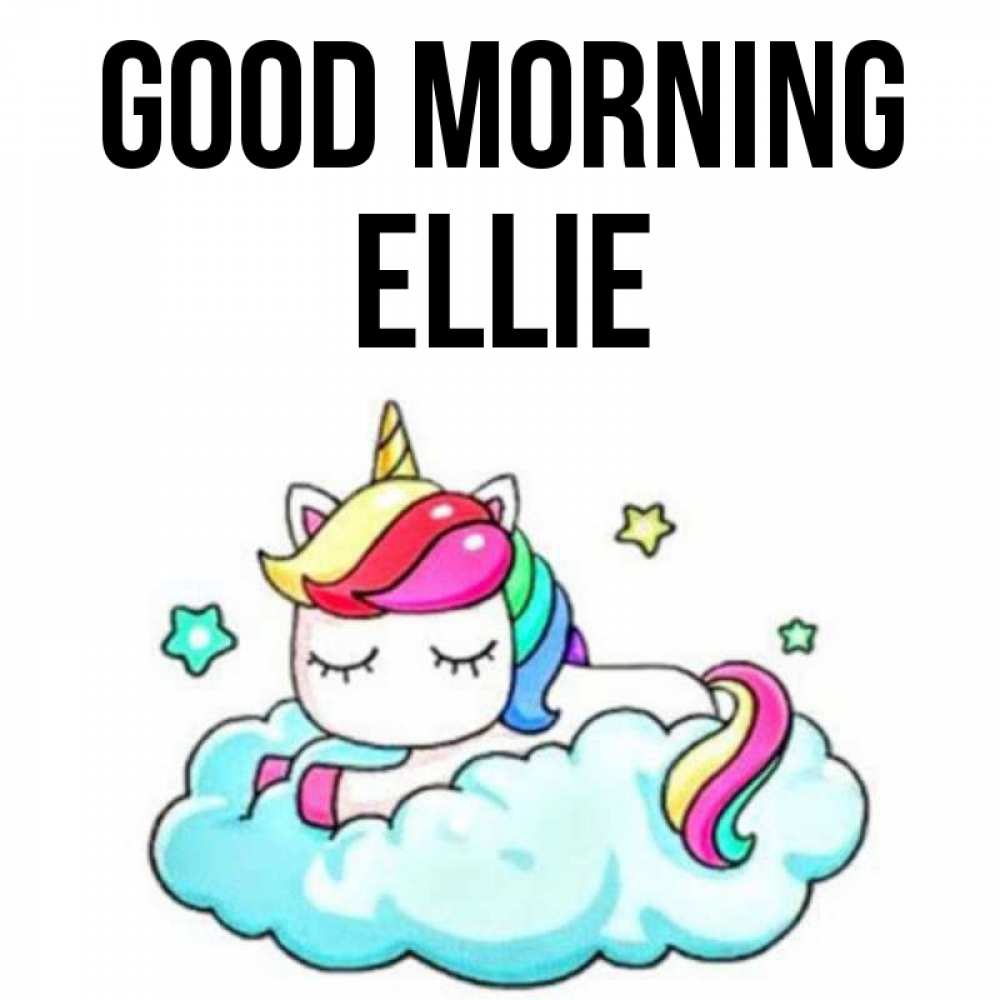 Greetings card с именем, Ellie Good morning радужное утро Greetings with text for free download 
