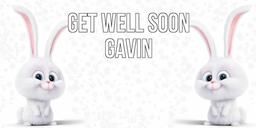 Greetings card с именем, Gavin Get well soon не болей с зайцем Greetings with text for free download 