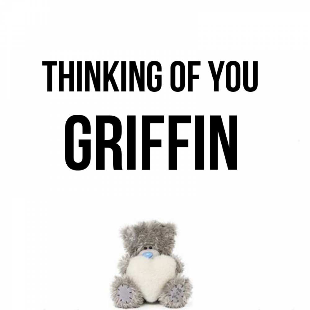 Greetings card с именем, Griffin Thinking of you тедди с сердечком для любимой Greetings with text for free download 