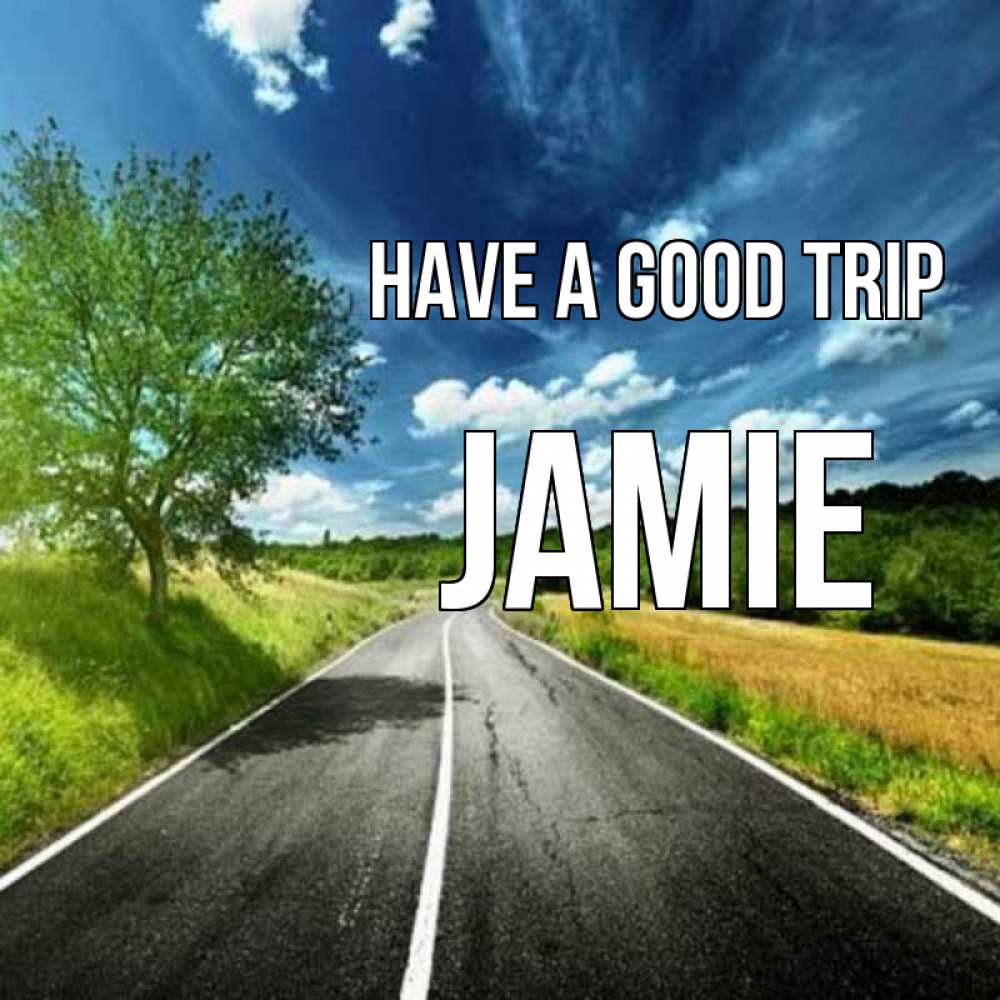Greetings card с именем, Jamie Have a good trip яркие деревья и небо Greetings with text for free download 