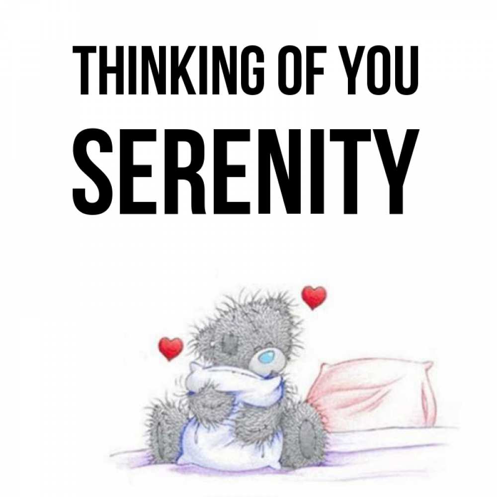 Greetings card с именем, Serenity Thinking of you мишка на кровати Greetings with text for free download 
