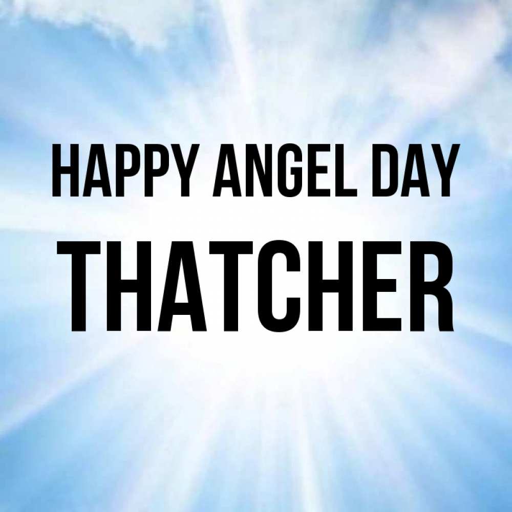 Greetings card с именем, Thatcher happy angel day свет небесный Greetings with text for free download 
