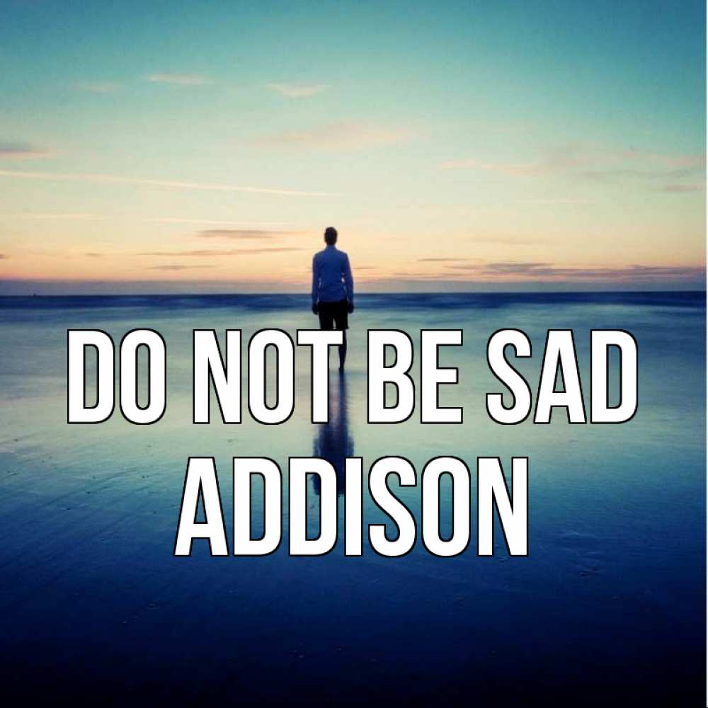 Greetings card с именем, Addison Do not be sad небо и гладь льда Greetings with text for free download 