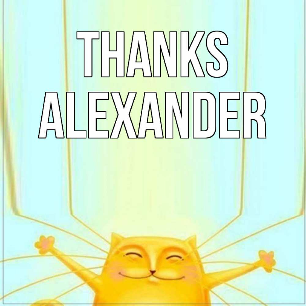 Greetings card с именем, Alexander Thanks кот с усами благодарит Greetings with text for free download 