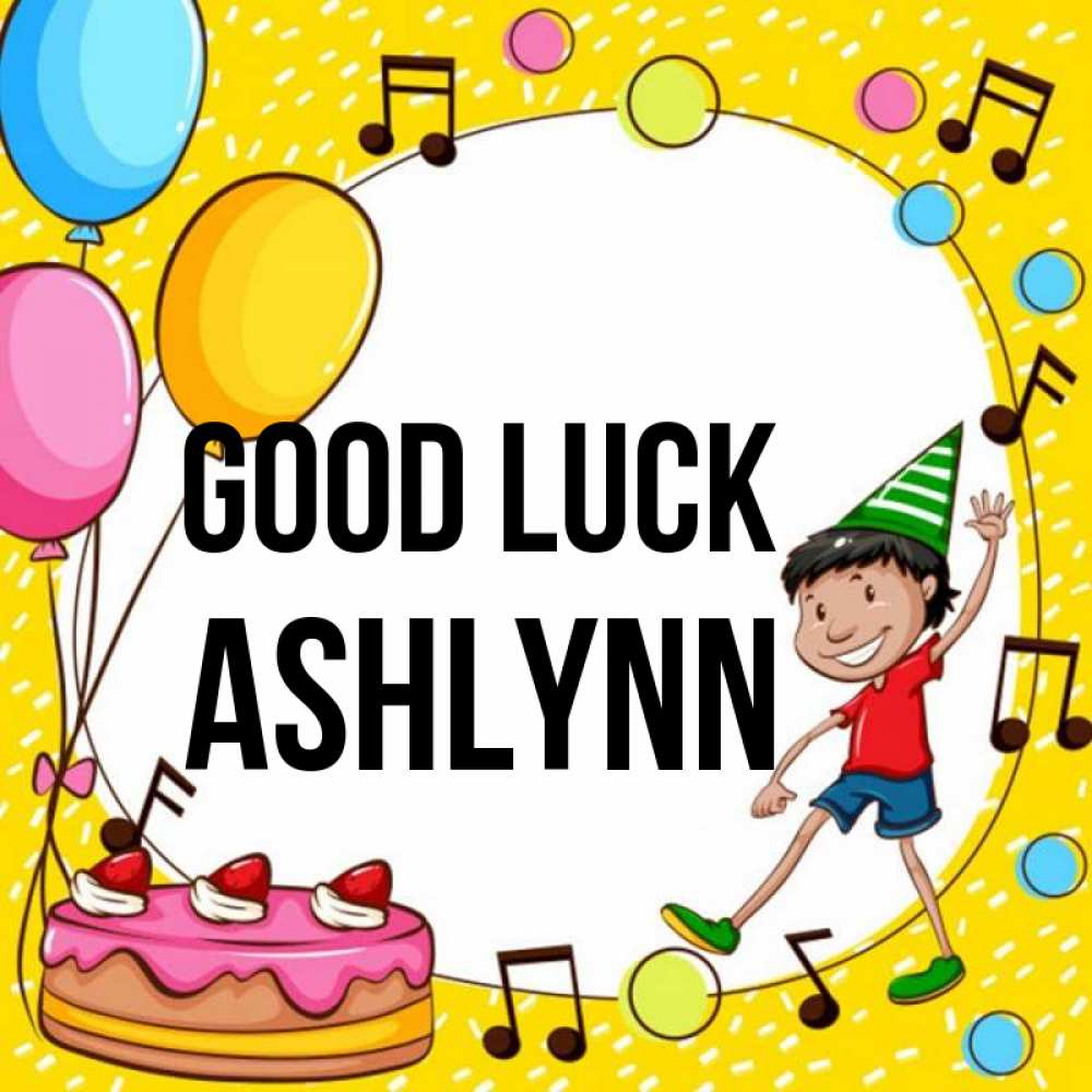 Greetings card с именем, Ashlynn Good luck открытка 1 Greetings with text for free download 