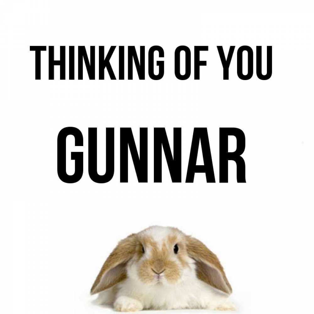Greetings card с именем, Gunnar Thinking of you подписать своими руками онлайн Greetings with text for free download 