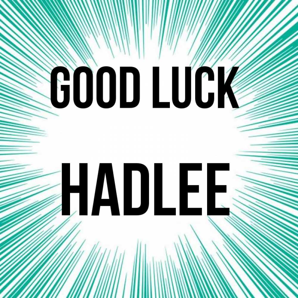 Greetings card с именем, Hadlee Good luck на удачу Greetings with text for free download 