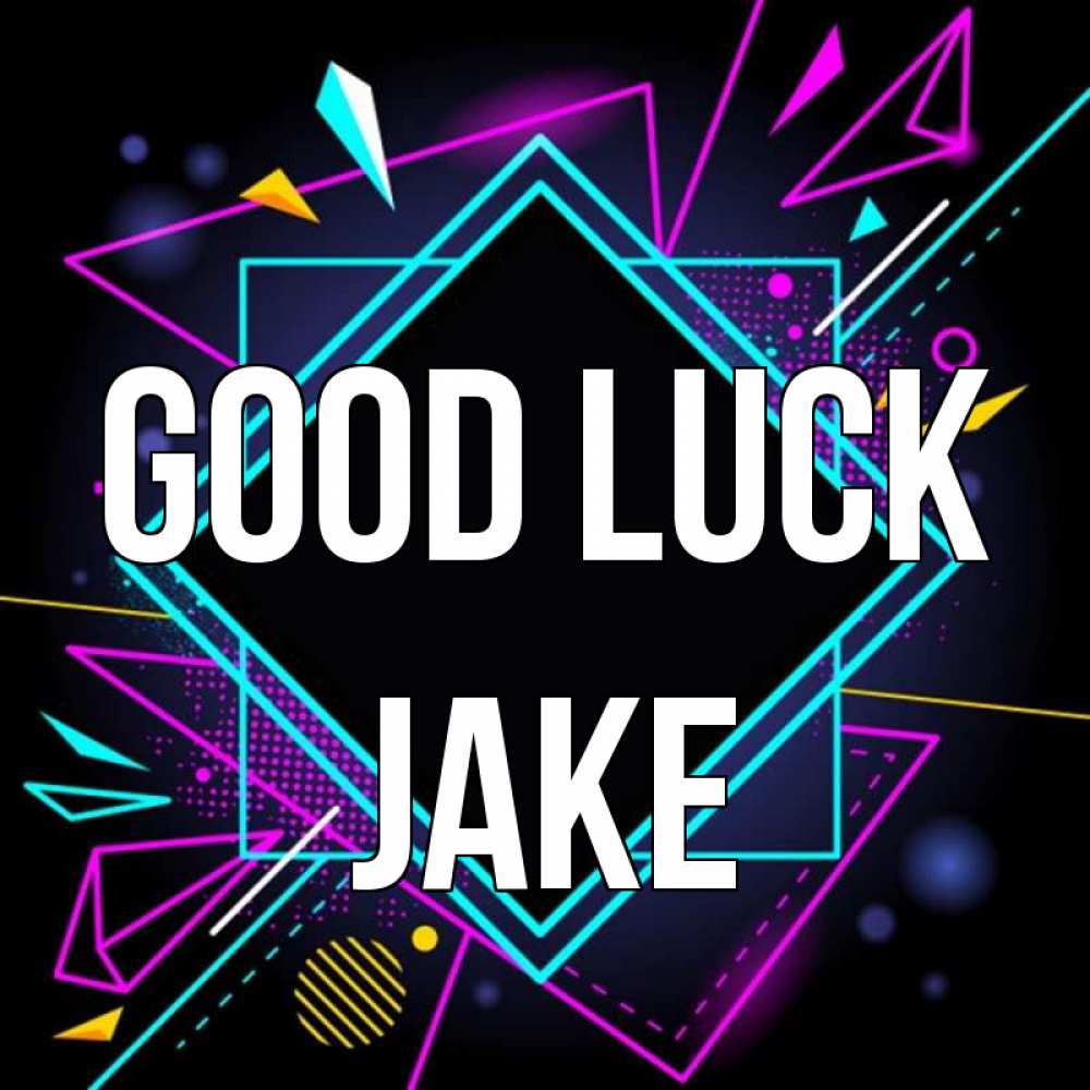 Greetings card с именем, Jake Good luck рамочки Greetings with text for free download 