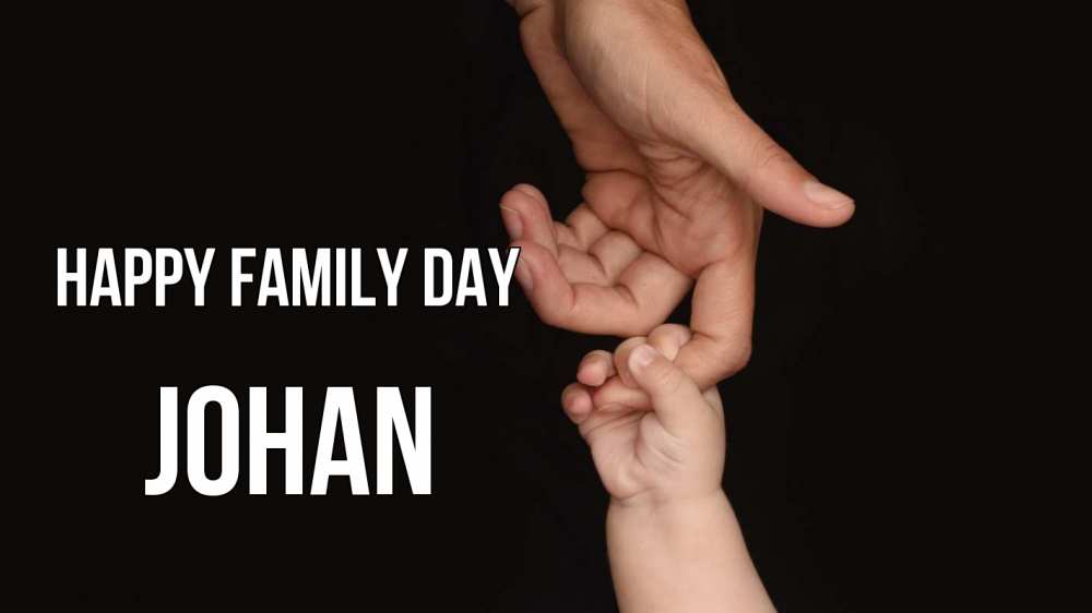 Greetings card с именем, Johan happy family day с днем семьи Greetings with text for free download 