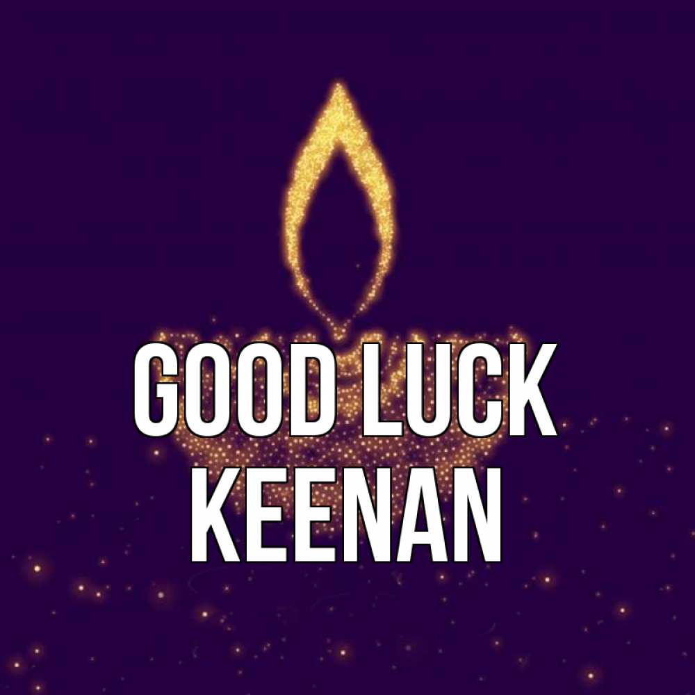 Greetings card с именем, Keenan Good luck пусть повезет 2 Greetings with text for free download 
