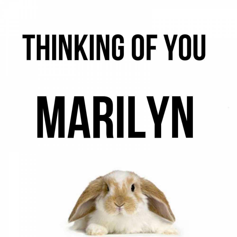 Greetings card с именем, Marilyn Thinking of you подписать своими руками онлайн Greetings with text for free download 