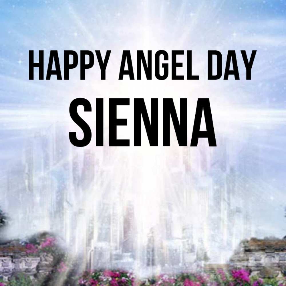 Greetings card с именем, Sienna happy angel day небесный свет Greetings with text for free download 