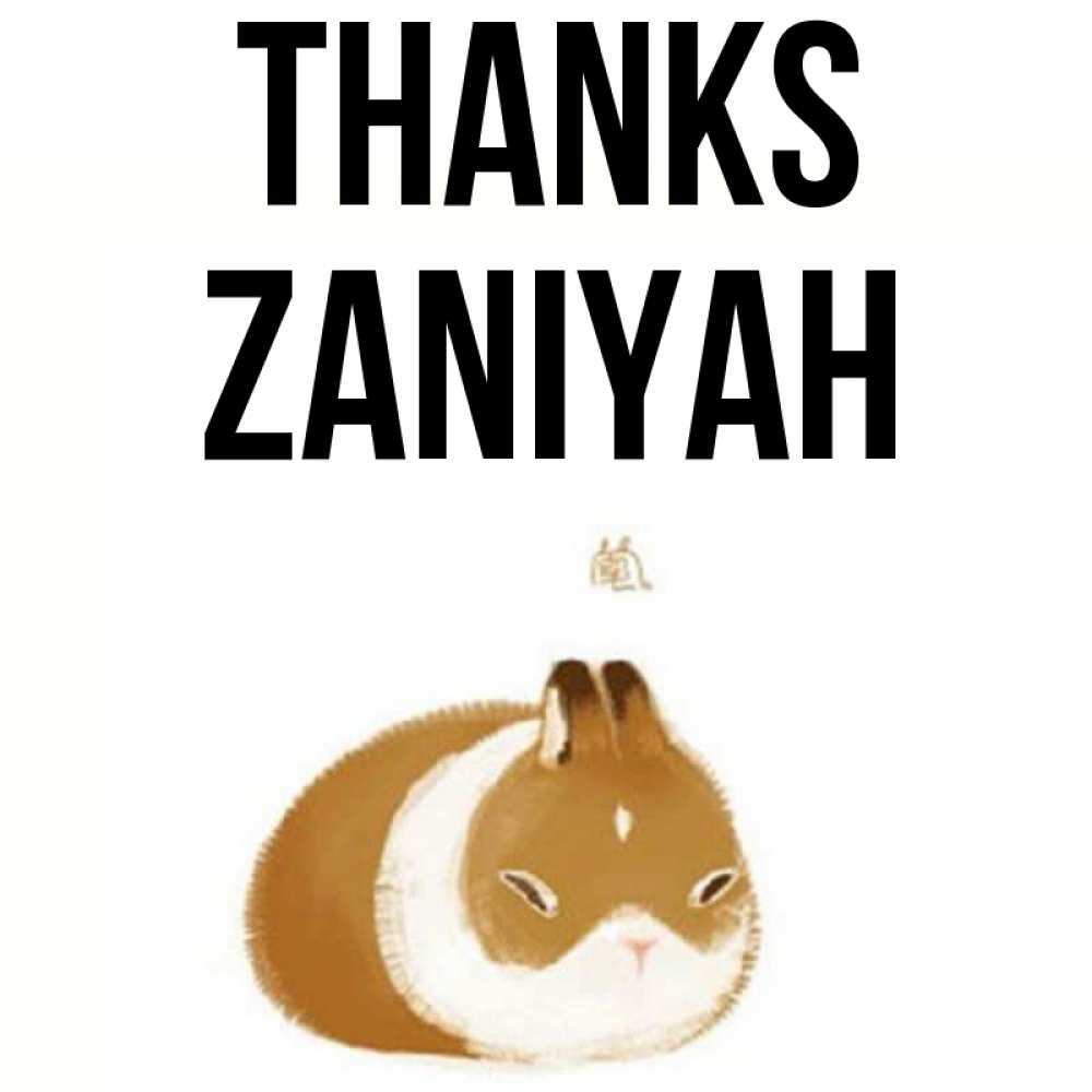 Greetings card с именем, Zaniyah Thanks коричнево белый домашний питомец Greetings with text for free download 