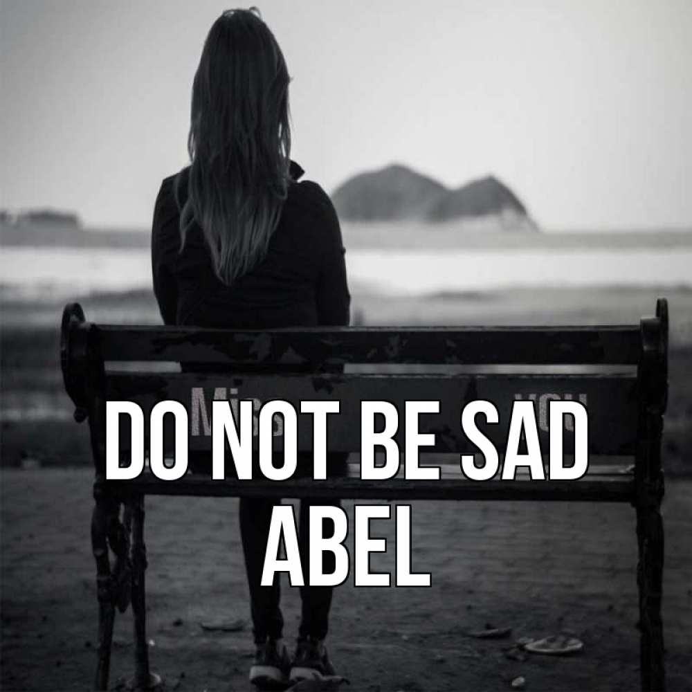 Greetings card с именем, Abel Do not be sad смотрит на скалы Greetings with text for free download 