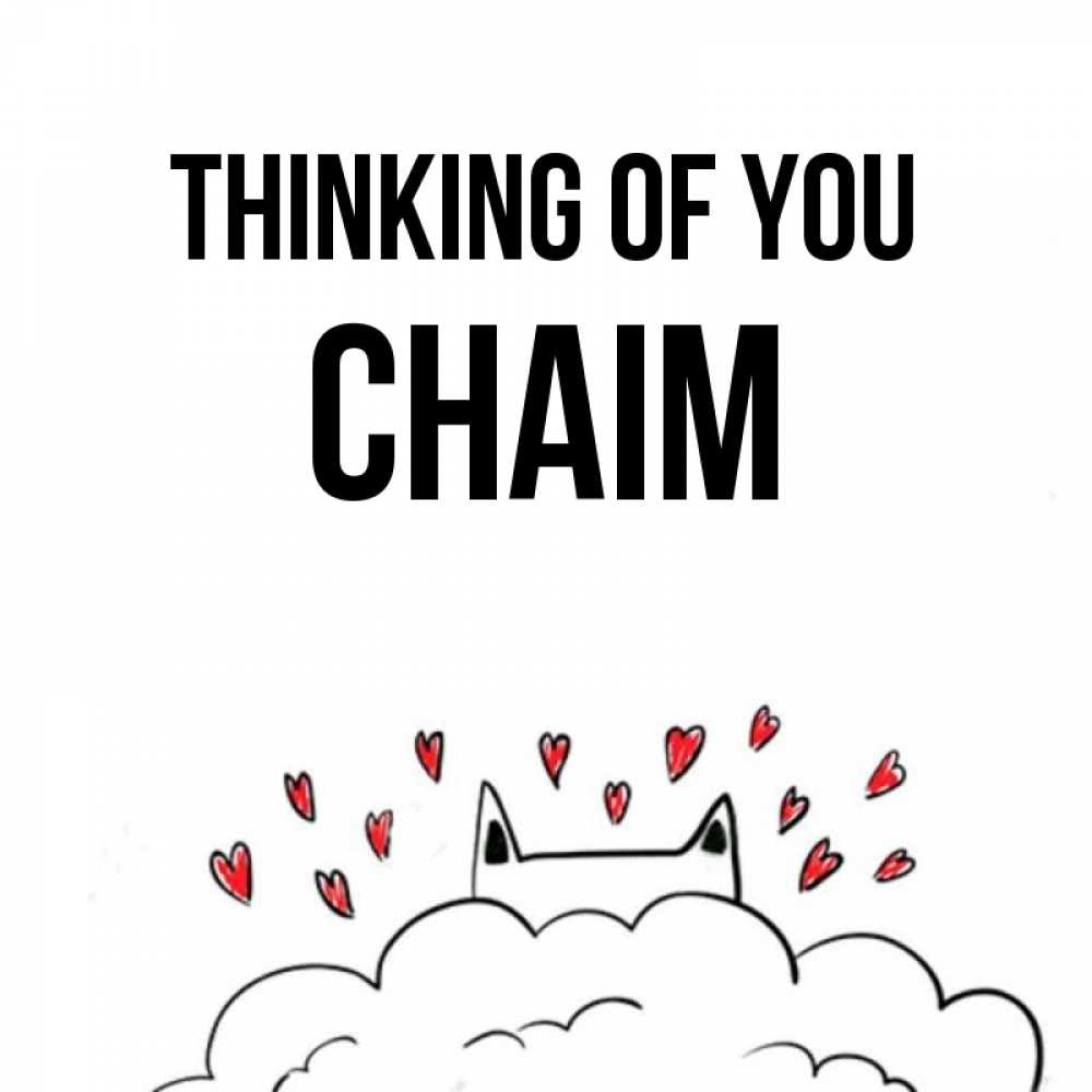 Greetings card с именем, Chaim Thinking of you кот за облаком Greetings with text for free download 