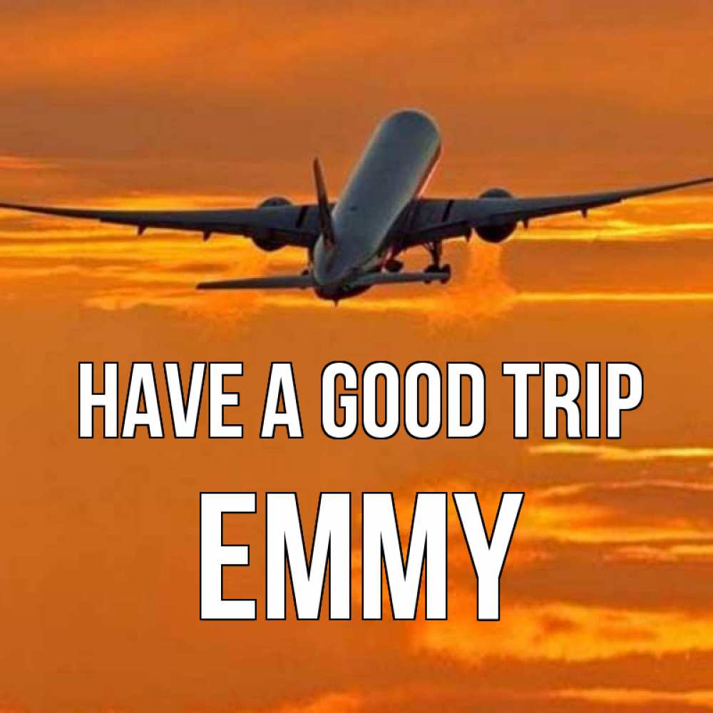 Greetings card с именем, Emmy Have a good trip оранжевое небо Greetings with text for free download 