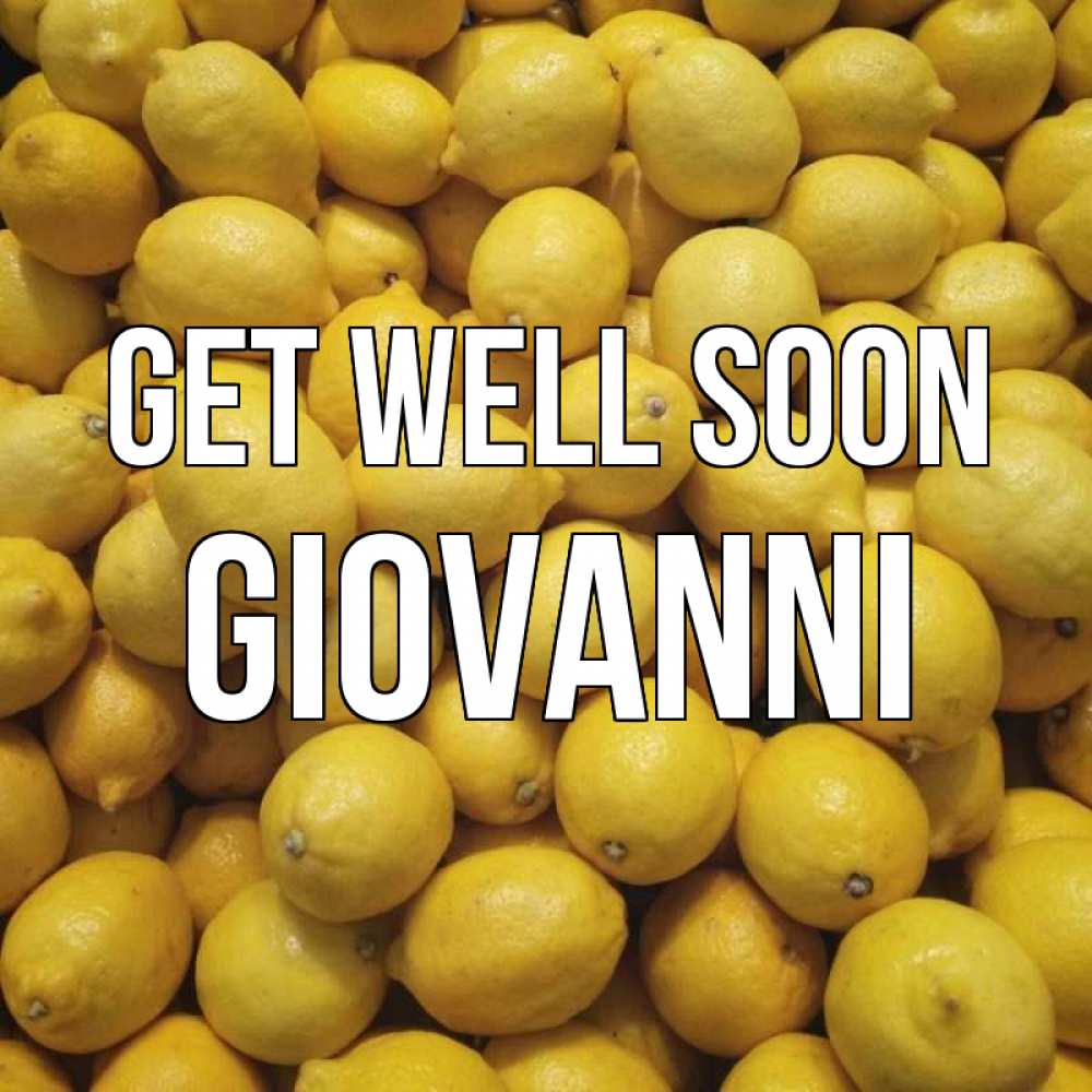 Greetings card с именем, Giovanni Get well soon это точно поможет Greetings with text for free download 