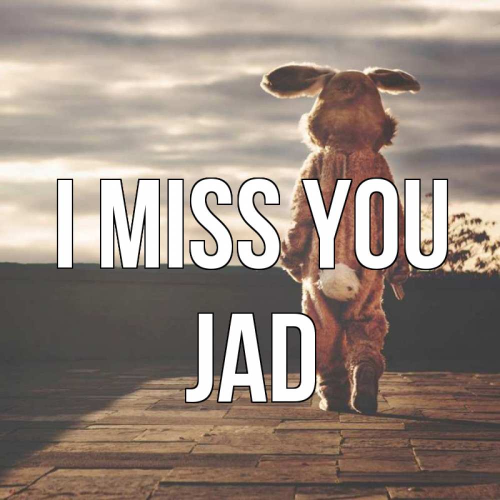 Greetings card с именем, Jad I miss you даже в костюме зайца Greetings with text for free download 