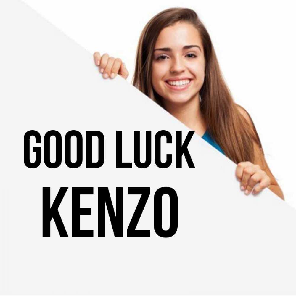 Greetings card с именем, Kenzo Good luck пусть тебе сегодня повезет Greetings with text for free download 