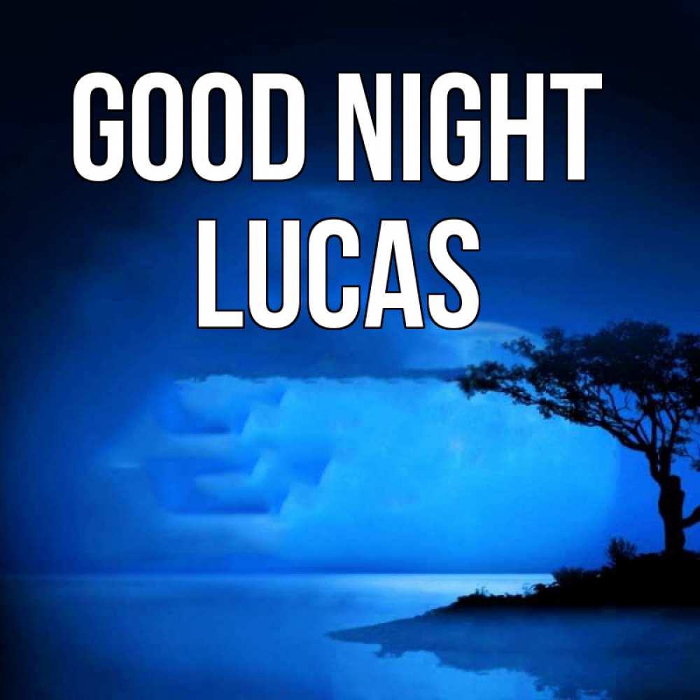 Greetings card с именем, Lucas Good night ночное побережье Greetings with text for free download 