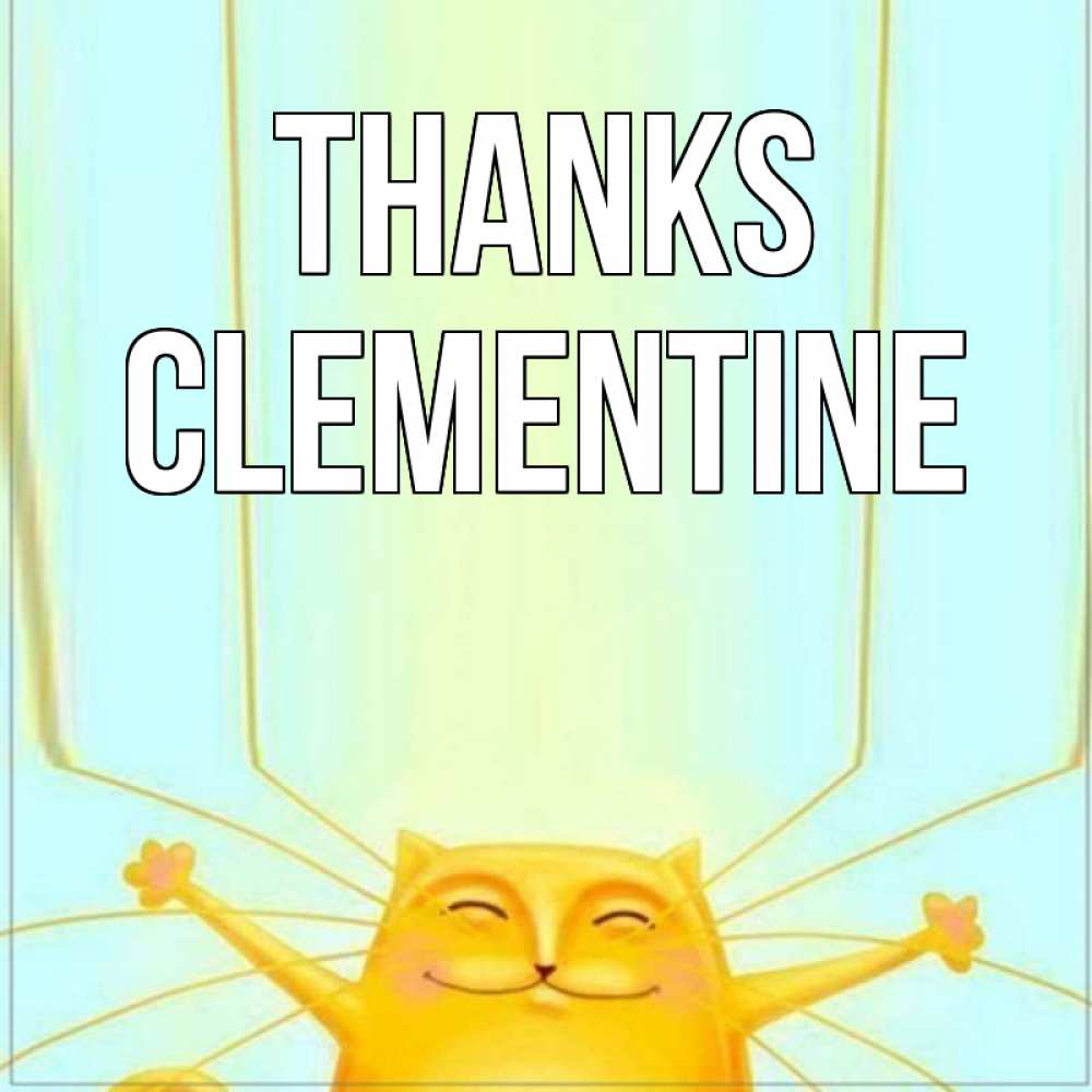 Greetings card с именем, Clementine Thanks кот с усами благодарит Greetings with text for free download 
