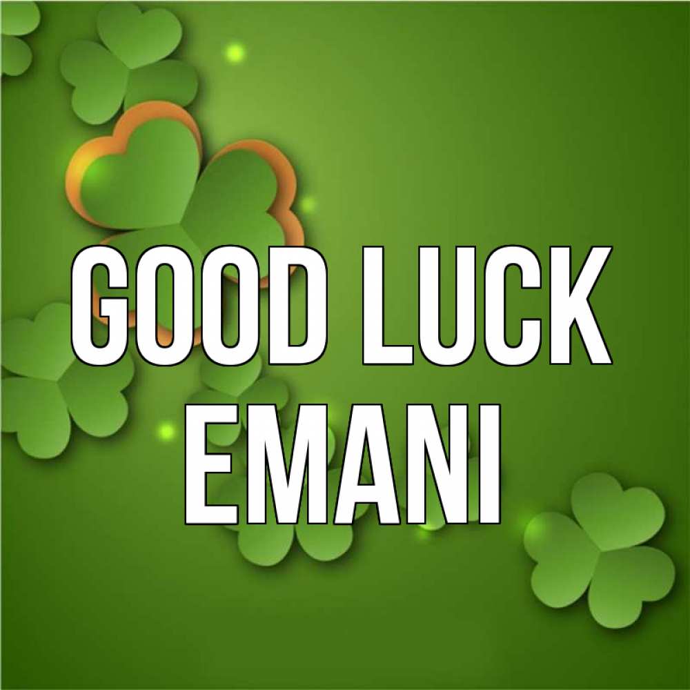 Greetings card с именем, Emani Good luck много трехлистных листочков клевера Greetings with text for free download 